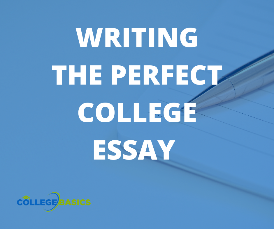 how do i write the perfect college essay